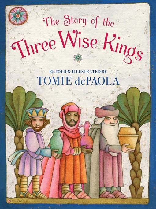 Title details for The Story of the Three Wise Kings by Tomie dePaola - Wait list